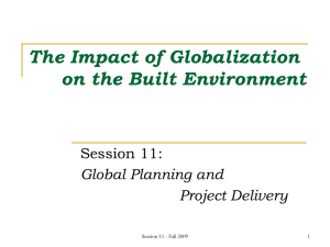 The Impact of Globalization on the Built Environment Session 11: Global Planning and