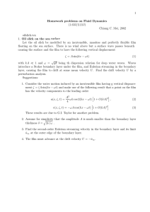1 Homework problems on Fluid Dynamics (1.63J/2.21J) Chiang C. Mei, 2002