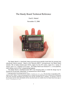 The Handy Board Technical Reference Fred G. Martin November 15, 2000