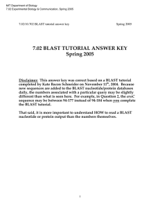 7.02 BLAST TUTORIAL ANSWER KEY Spring 2005