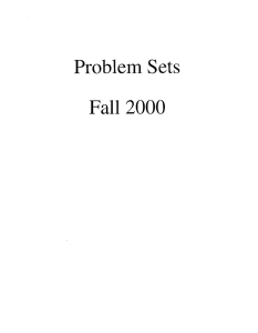 Problem Sets Fall 2000