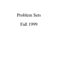Problem Sets Fall 1999
