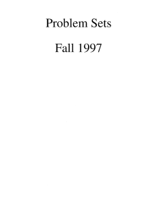 Problem Sets Fall 1997