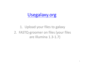 Usegalaxy.org  1. Upload your files to galaxy