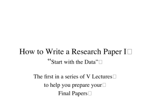 � How to Write a Research Paper I “ Start with the Data”