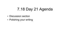 7.18 Day 21 Agenda Discussion section • Polishing your writing