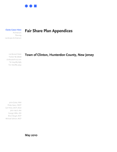 Fair Share Plan Appendices  Town of Clinton, Hunterdon County, New Jersey