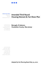 Amended Third Round Housing Element &amp; Fair Share Plan Borough of Lebanon,