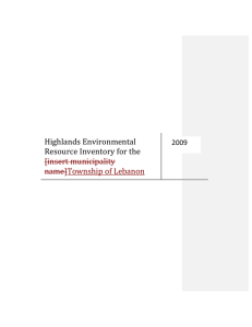 Highlands Environmental  Resource Inventory for the  [insert municipality  name]Township of Lebanon