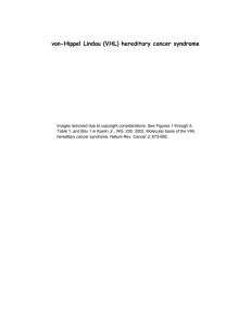 von-Hippel Lindau (VHL) hereditary cancer syndrome