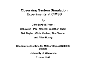 Observing System Simulation Experiments at CIMSS