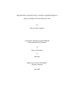 ASSUMPTIONS CONSTRUCTING A SCHOOL SUPERINTENDENT’S MENTAL MODEL FOR TECHNOLOGY USE by