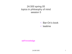 24.500 spring 05 topics in philosophy of mind session 5 Bar-On’s book
