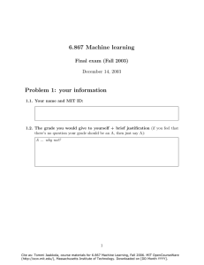 6.867  Machine  learning December 14, 2003