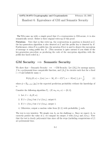 Handout 6:  Equivalence of GM and Semantic Security The TA's