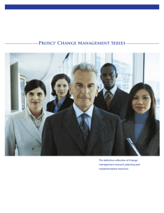 ® Prosci Change Management Series The definitive collection of change