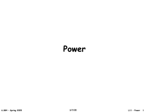 Power 3/7/05 6.884 – Spring 2005 L11 – Power   1
