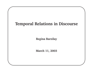 Temporal  Relations  in  Discourse � Regina  Barzilay