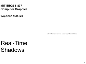 Real-Time Shadows MIT EECS 6.837 Computer Graphics