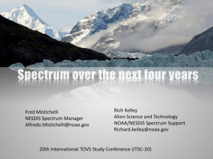 Rich Kelley Fred Mistichelli Alion Science and Technology NESDIS Spectrum Manager