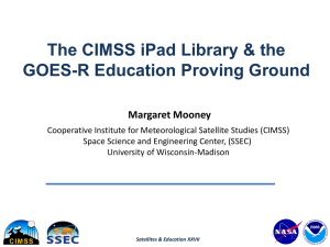 The CIMSS iPad Library &amp; the GOES-R Education Proving Ground Margaret Mooney