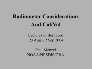 Radiometer Considerations And Cal/Val Lectures in Bertinoro 23 Aug – 2 Sep 2004