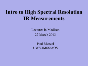 Intro to High Spectral Resolution IR Measurements Lectures in Madison 27 March 2013