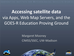 Accessing satellite data via Apps, Web Map Servers, and the  Margaret Mooney