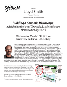 Lloyd Smith Building a Genomic Microscope: Hybridization Capture of Chromatin Associated Proteins