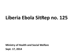 Liberia Ebola SitRep no. 125 Ministry of Health and Social Welfare