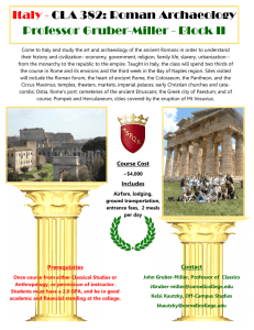 Italy - CLA 382: Roman Archaeology  Professor Gruber-Miller - Block II