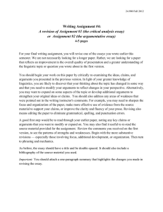 Writing Assignment #4: or  Assignment #2 (the argumentative essay)
