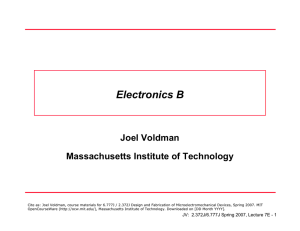 Electronics B Joel Voldman Massachusetts Institute of Technology
