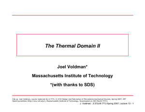 The Thermal Domain II Joel Voldman* Massachusetts Institute of Technology