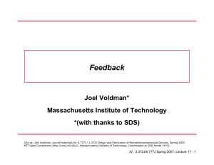 Feedback Joel Voldman* Massachusetts Institute of Technology *(with thanks to SDS)
