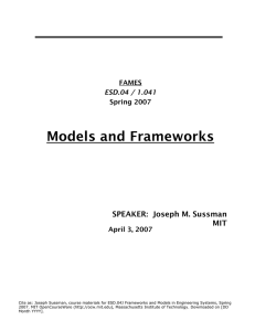 Models and Frameworks SPEAKER:  Joseph M. Sussman MIT FAMES