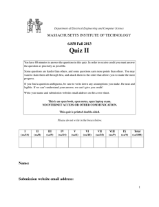 Quiz II MASSACHUSETTS INSTITUTE OF TECHNOLOGY 6.858 Fall 2013