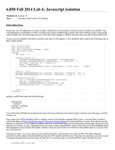 6.858 Fall 2014 Lab 6: Javascript isolation Introduction