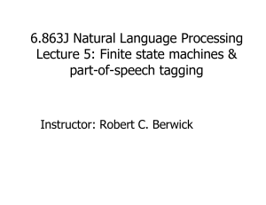 6.863J Natural Language Processing Lecture 5: Finite state machines &amp; part-of-speech tagging