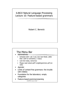 The Menu Bar 6.863J Natural Language Processing Lecture 10: Feature-based grammars
