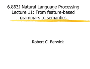 6.863J Natural Language Processing Lecture 11: From feature-based grammars to semantics