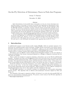 On-the-Fly Detection of Determinacy Races in Fork-Join Programs Jeremy T. Fineman