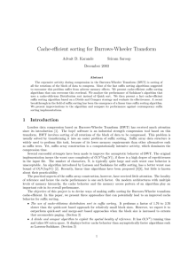 Cache-eﬃcient sorting for Burrows-Wheeler Transform Advait D. Karande Sriram Saroop December 2003