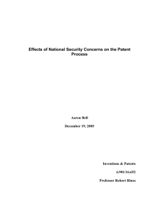 Effects of National Security Concerns on the Patent Process Aaron Bell