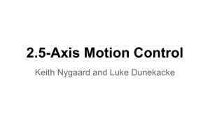 2.5-Axis Motion Control Keith Nygaard and Luke Dunekacke