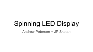 Spinning LED Display Andrew Petersen + JP Skeath