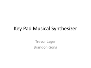 Key Pad Musical Synthesizer Trevor Lager Brandon Gong