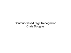 Contour-Based Digit Recognition Chris Douglas