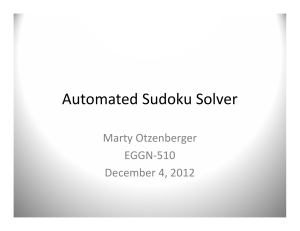 Automated Sudoku Solver Marty Otzenberger EGGN‐510 December 4, 2012