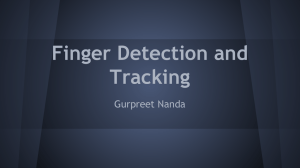 Finger Detection and Tracking Gurpreet Nanda